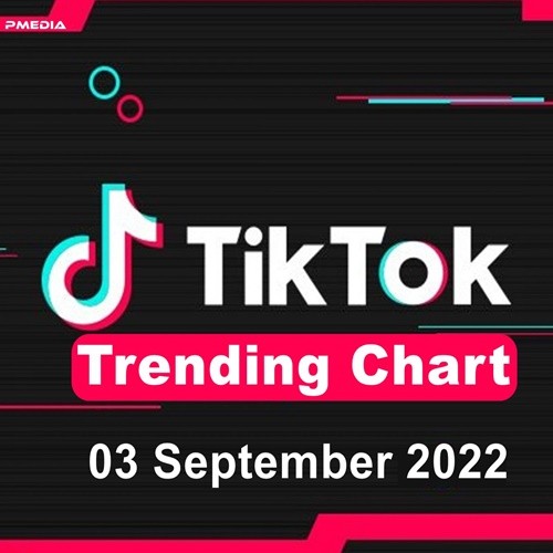 TikTok Trending Top 50 Singles Chart 03.09.2022 (2022)