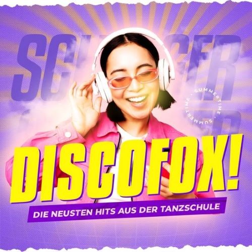 Discofox! - Die neusten Hits aus der Tanzschule (2022)