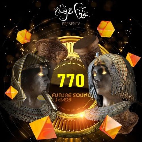 Future Sound of Egypt 770 with Aly & Fila (2022)