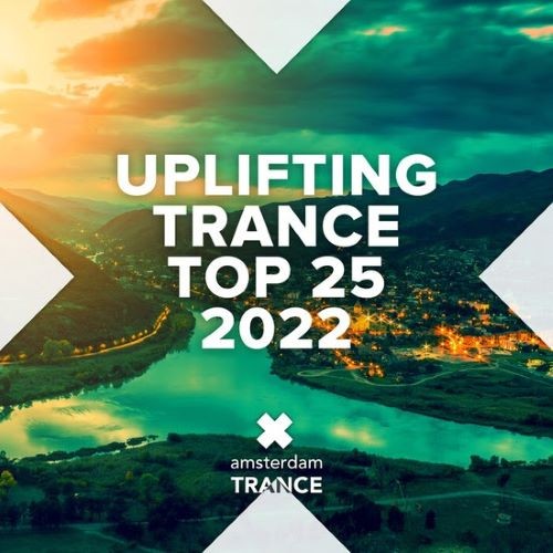 Uplifting Trance Top 25 (2022)