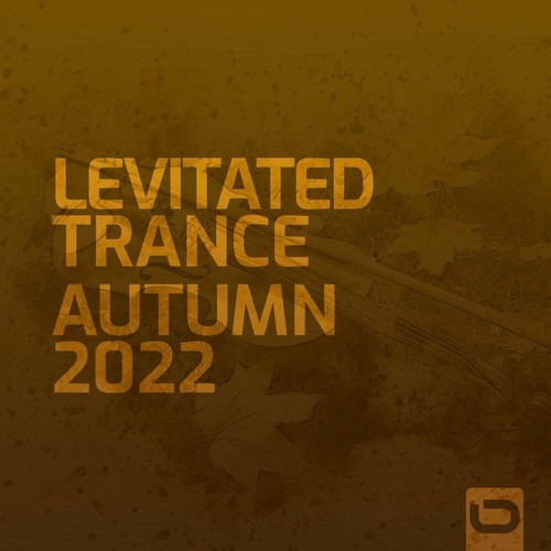 Levitated Trance - Autumn 2022 (2022)