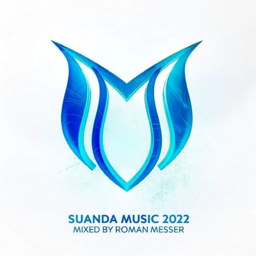 Suanda Music 2022 (Mixed by Roman Messer) (2022)