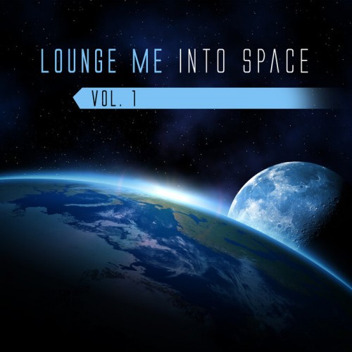 Lounge Me Into Space, Vol.1 (2022)