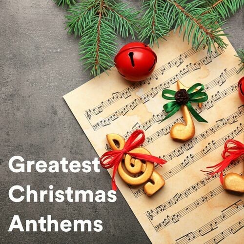 Greatest Christmas Anthems (2022)