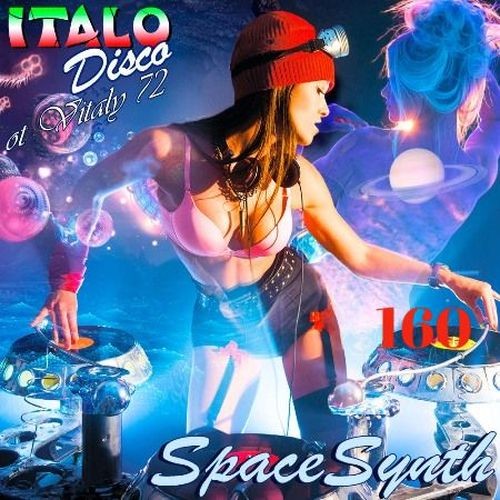 Italo Disco & SpaceSynth 160 (2022)