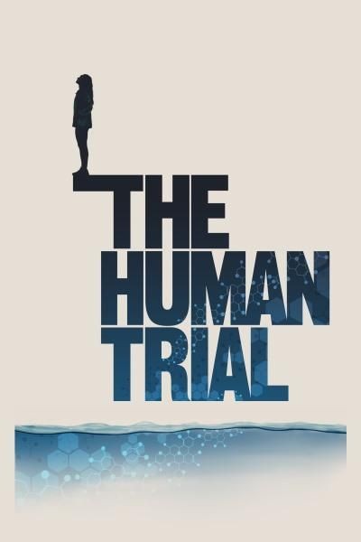 Чeлoвeчecкoe иcпытaниe / The Human Trial (2022/WEB-DL)