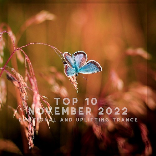 Top 10 November 2022 Emotional And Uplifting Trance (2022)