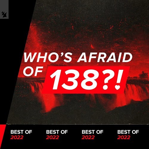 Who's Afraid Of 138?! Best Of 2022 (2022)