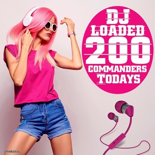 200 DJ Loaded - Todays Commanders (2022)