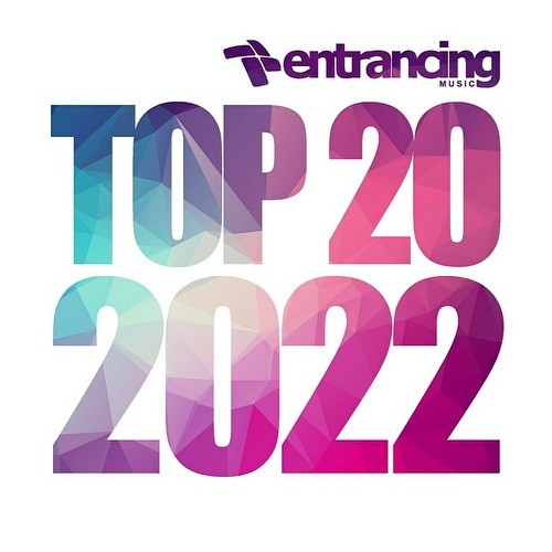 Entrancing Music Top 20 2022 (2022)