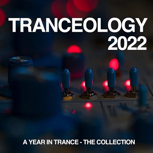 Tranceology 2022: A Year In Trance - The Collection (2022)