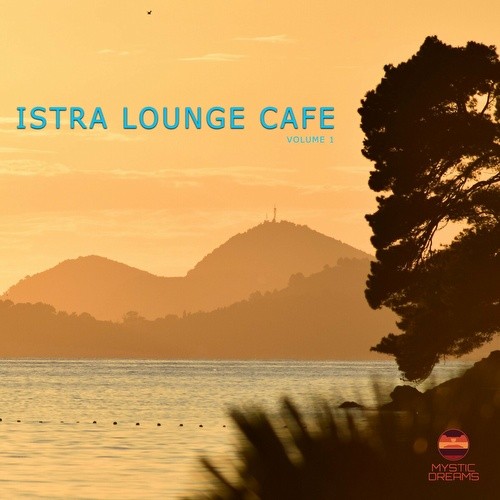 Istra Lounge Cafe, Vol. 1 (2022)