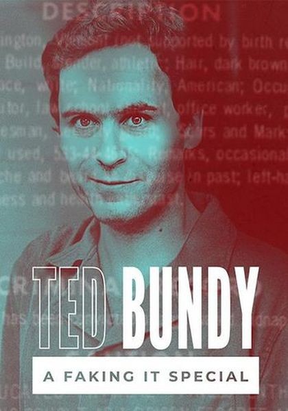 Фальсификация: Тед Банди / Ted Bundy: A Faking It Special (2021/WEBRip 1080p)