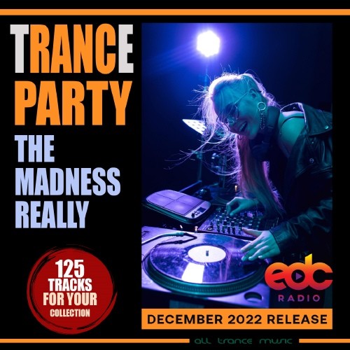 The Madness Really: Trance Party (2022)