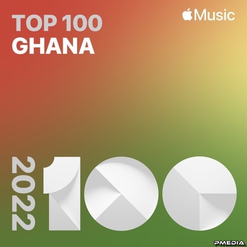 Top Songs of 2022 Ghana (2022)