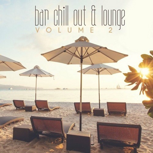 Bar Chill Out & Lounge Vol 02 (2023)