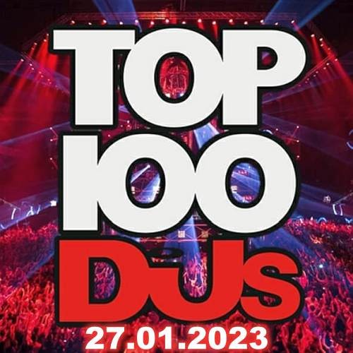 Top 100 DJs Chart 27.01.2023 (2023)