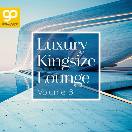 Luxury Kingsize Lounge, Vol. 6 (2023)