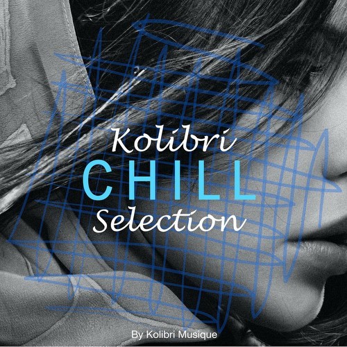 Kolibri - Chill Selection (2023)