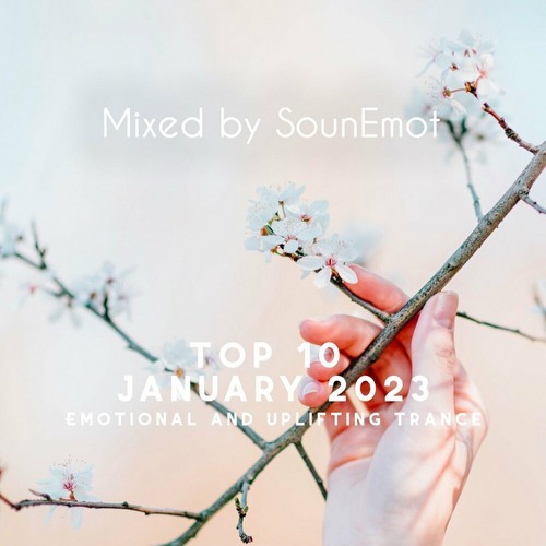 Top 10 January 2023 Emotional and Uplifting Trance (2023)