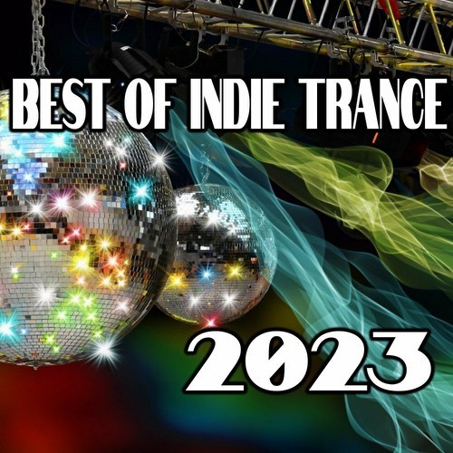 Best Of Indie Trance 2023 (2023)