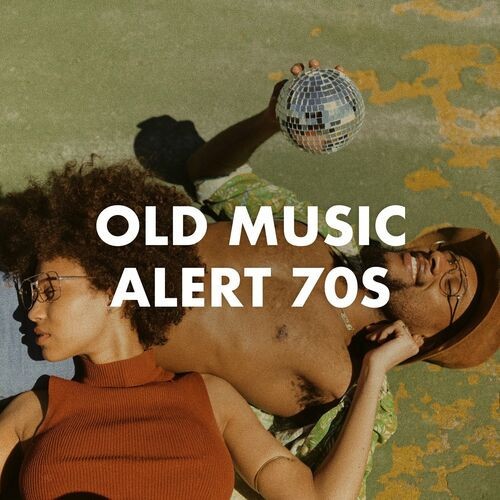 Old Music Alert 70s (2023) MP3 / FLAC