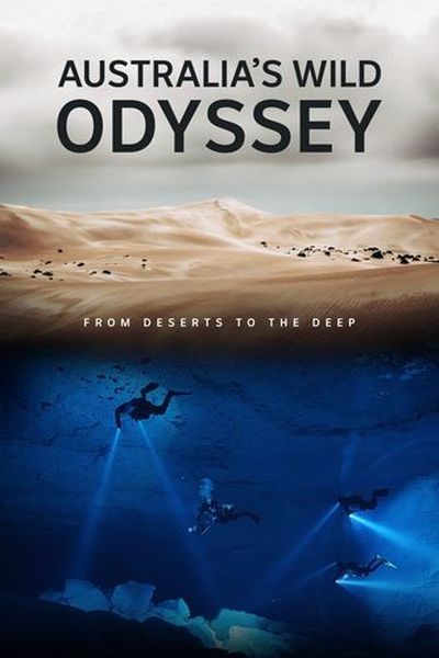 Дикая одиссея Австралии / Australia's Wild Odyssey (2023/WEBRip 720p)