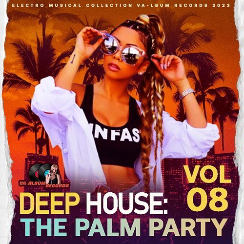 Deep House Palm Party Vol.08 (2023)