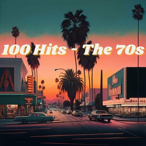 100 Hits - The 70s (2023)