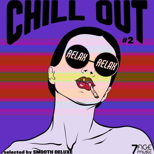 Chill Out Relax Vol.2 (Selected by Smooth Deluxe) (2023) FLAC