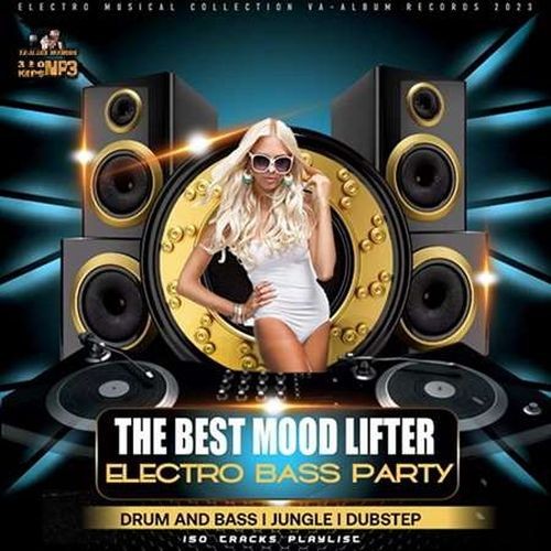The Best Mood Lifter: Electro Bass Party (2023)