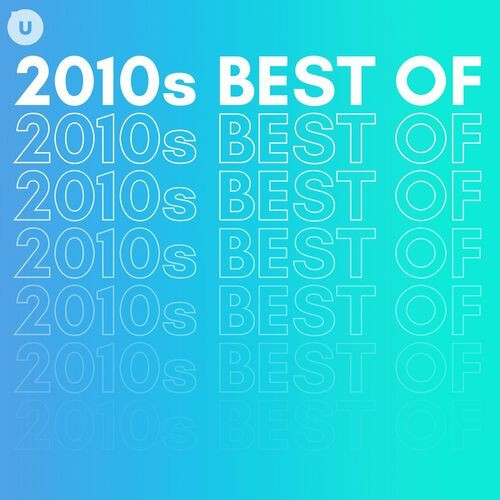 2010s Best of by uDiscover (2023)