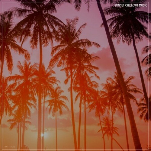 Sunset Chillout Music (2023)