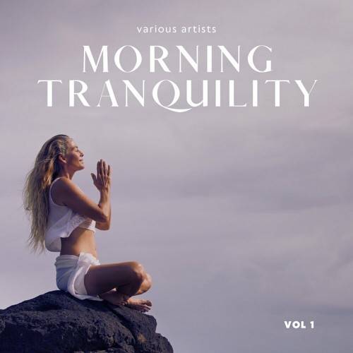 Morning Tranquility, Vol. 1 (2023)