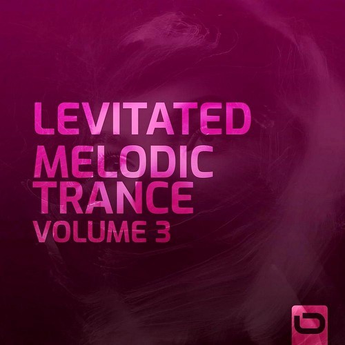 Levitated - Melodic Trance Vol 3 (2023)