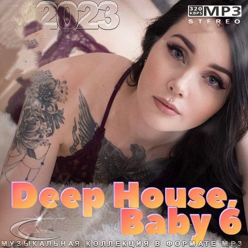 Deep House, Baby 6 (2023) MP3 / FLAC