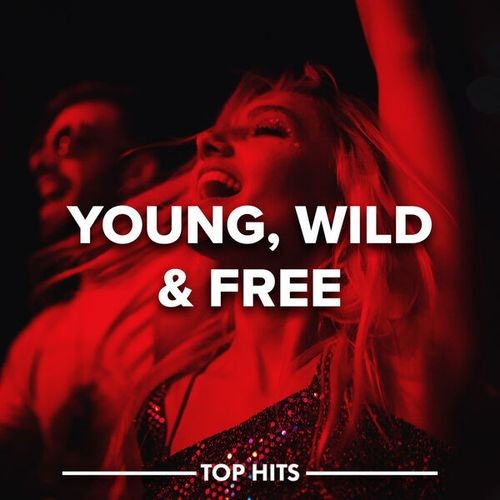 Young, Wild & Free (2023)