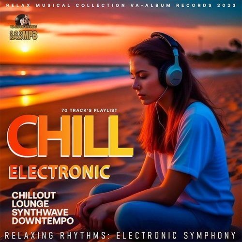 Relaxing Rhythms - Chill Electronic (2023)