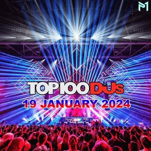 Top 100 DJs Chart 19.01.2024 (2024)