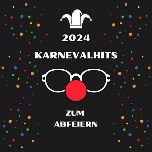 Karneval Hits zum Abfeiern (2024)