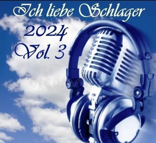 Ich liebe Schlager 2024 Vol.3 (2024)