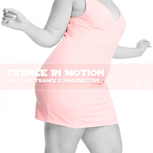 Trance In Motion Vol.372 (2024)