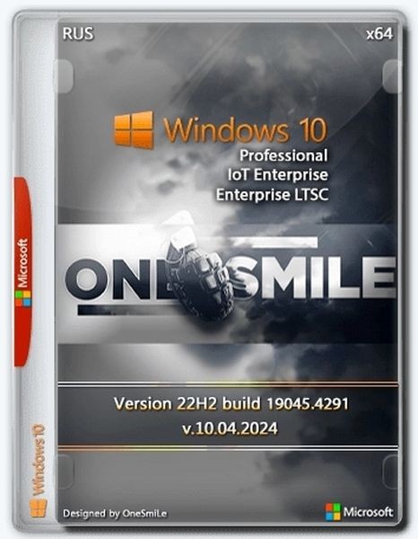 Windows 10 x64 Русская by OneSmiLe (19045.4291) (Ru/2024)