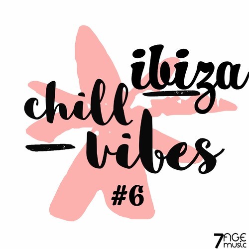 Ibiza Chill Vibes Vol.6 (2024) FLAC