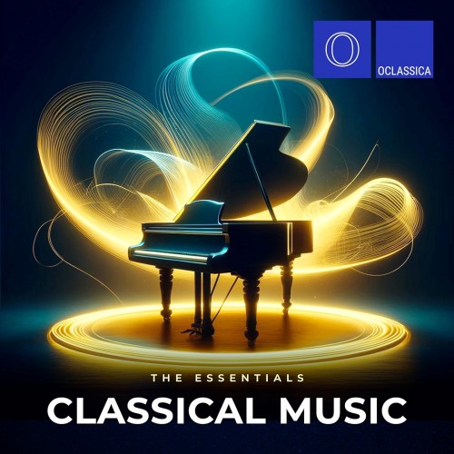 The Essentials: Classical Music (2024) FLAC