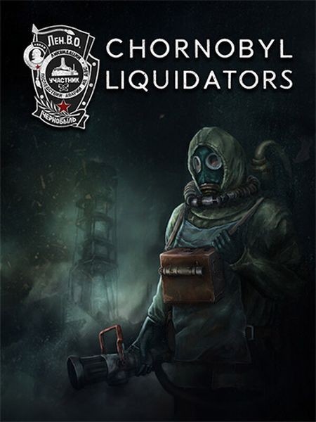 Chornobyl Liquidators (2024/Ru/En/Multi/RePack от FitGirl)