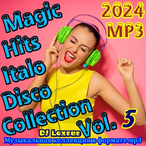 Magic Hits Italo Disco Collection Vol.5 (2024)