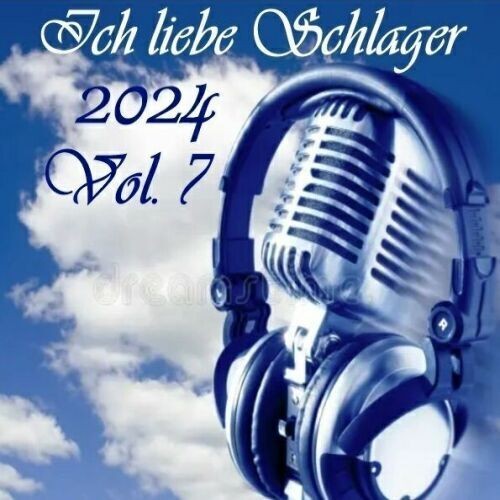 Ich liebe Schlager 2024 Vol.7 (2024)