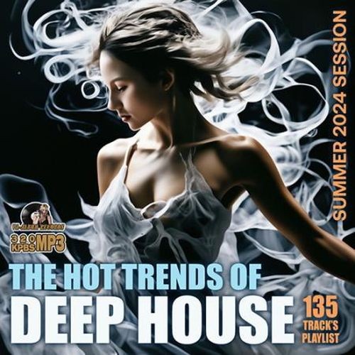 Hot Trends Of Deep House (2024)