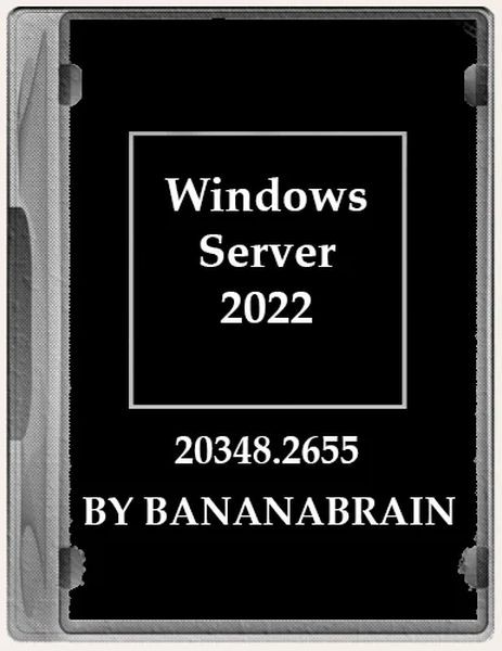 Windows Server 2022 (4in1) 10.0.20348.2655 x64 by BananaBrain (Ru/2024)